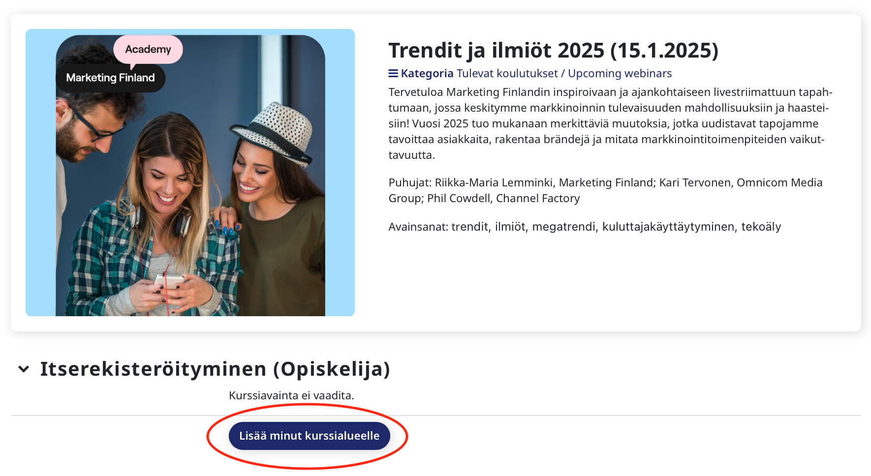 Kurssialueelle siirtyminen Marketing Finland Academyssä.